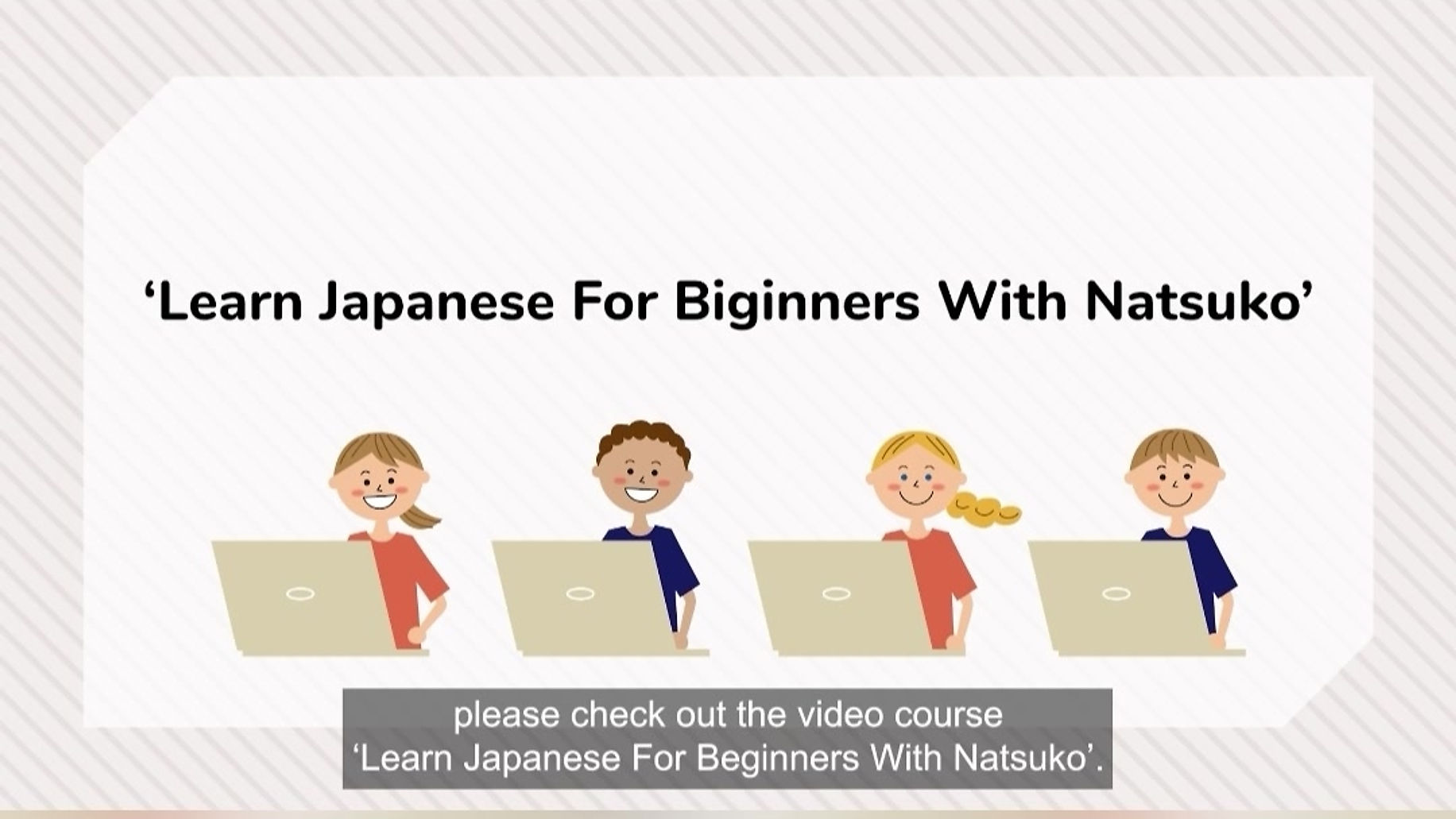 Video Course: Practical Conversation For Travelling Japan 1